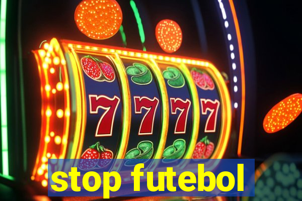 stop futebol