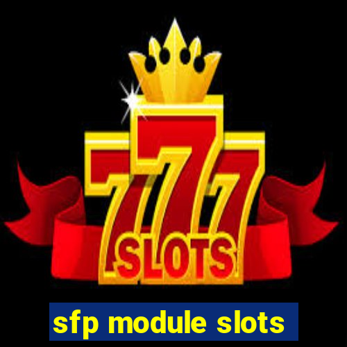 sfp module slots