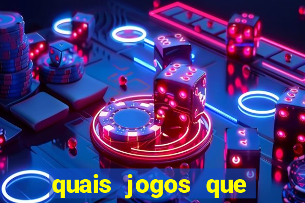 quais jogos que paga dinheiro de verdade