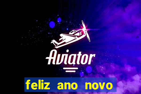 feliz ano novo amor frases curtas