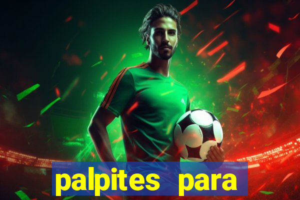 palpites para apostar nos jogos de hoje