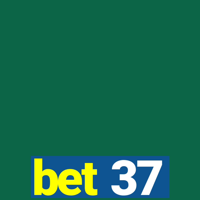 bet 37