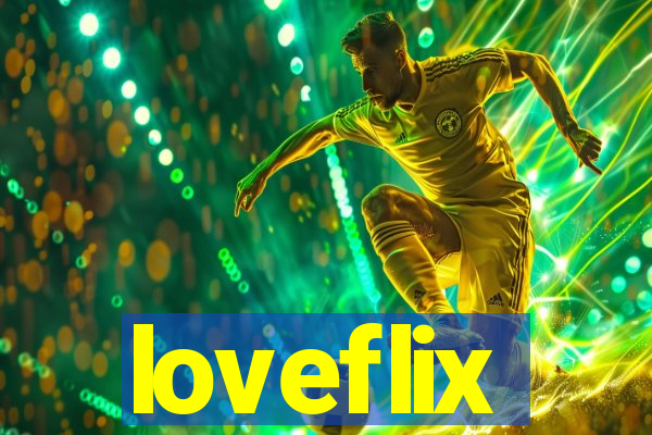 loveflix