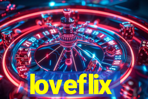 loveflix