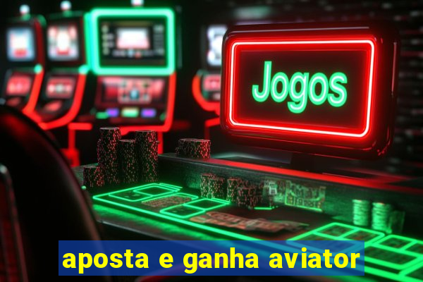 aposta e ganha aviator