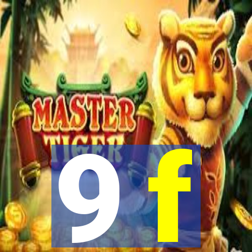 9 f