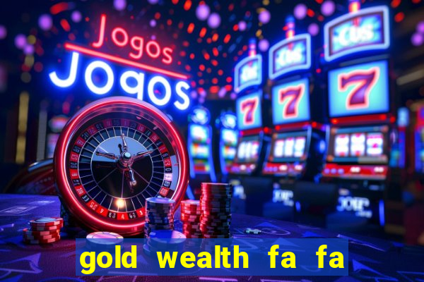 gold wealth fa fa fa domino