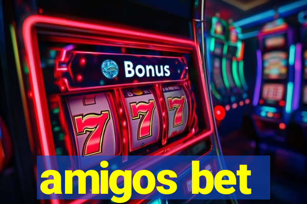 amigos bet