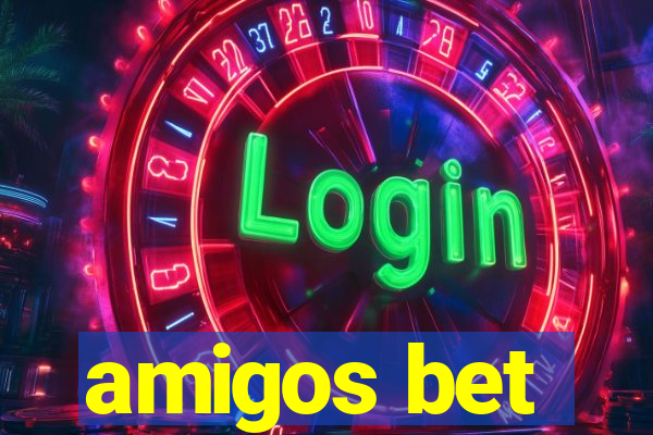 amigos bet