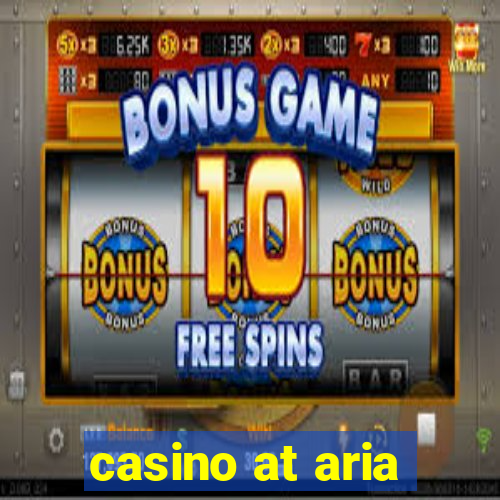 casino at aria