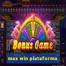 max win plataforma