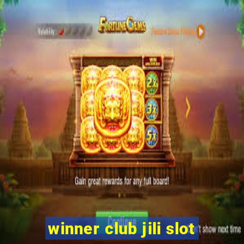 winner club jili slot