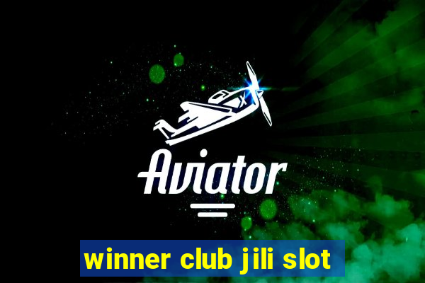 winner club jili slot