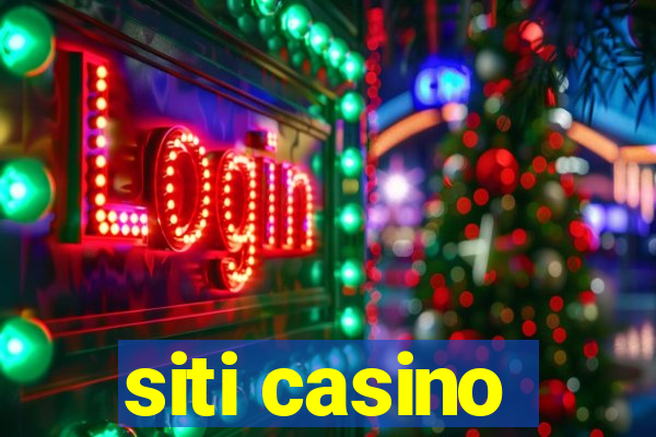 siti casino