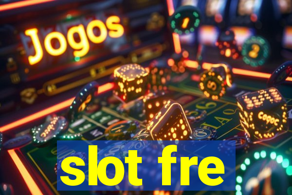 slot fre