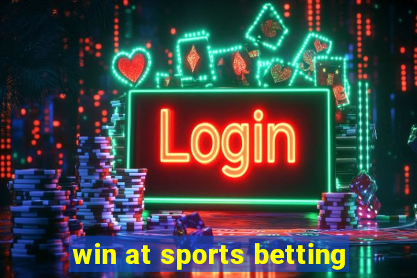 win at sports betting