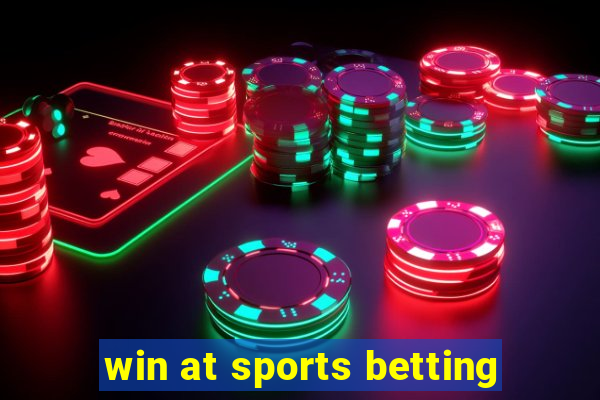 win at sports betting