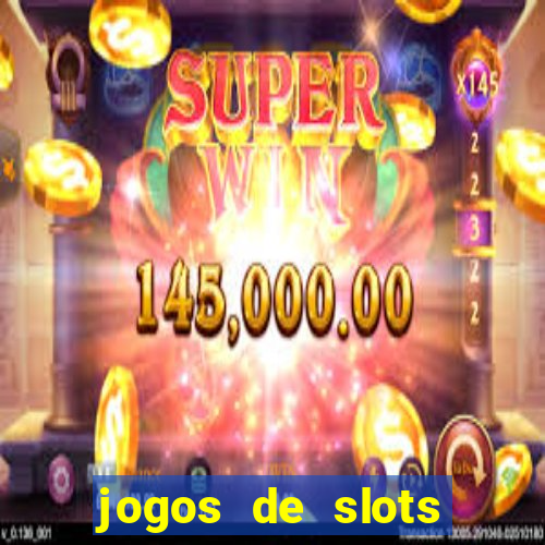 jogos de slots para ganhar dinheiro