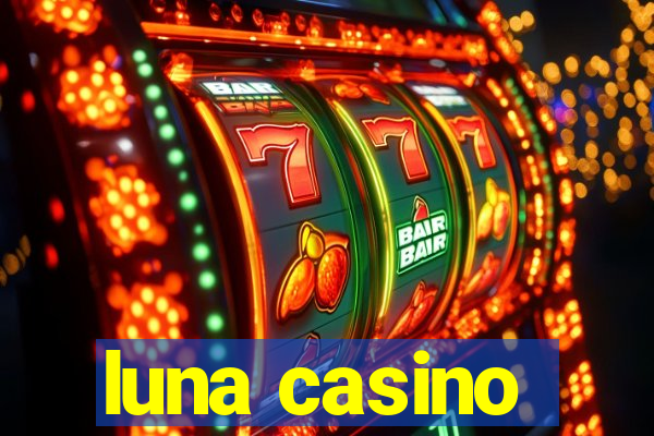 luna casino