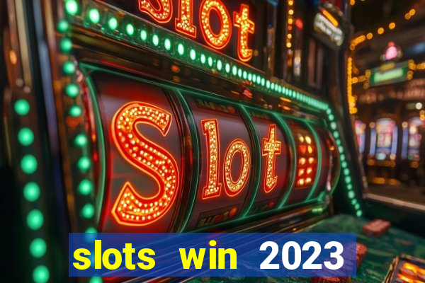 slots win 2023 paga mesmo