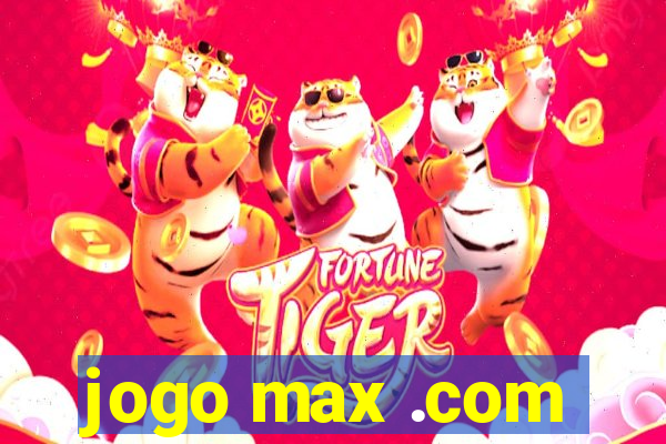 jogo max .com