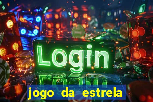 jogo da estrela que ganha dinheiro