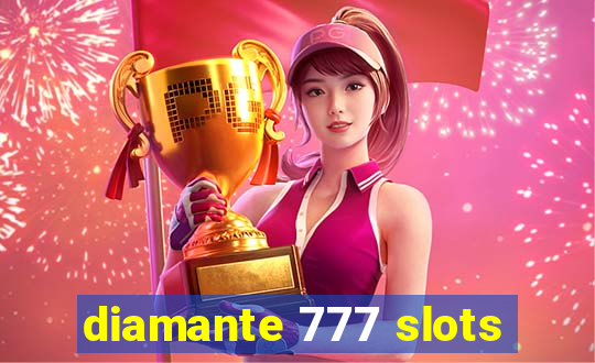 diamante 777 slots