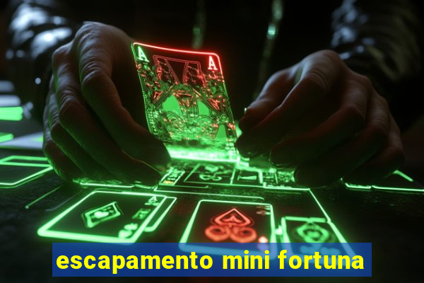 escapamento mini fortuna