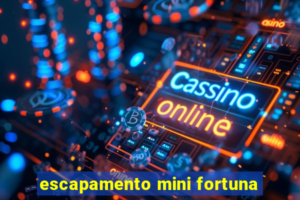 escapamento mini fortuna