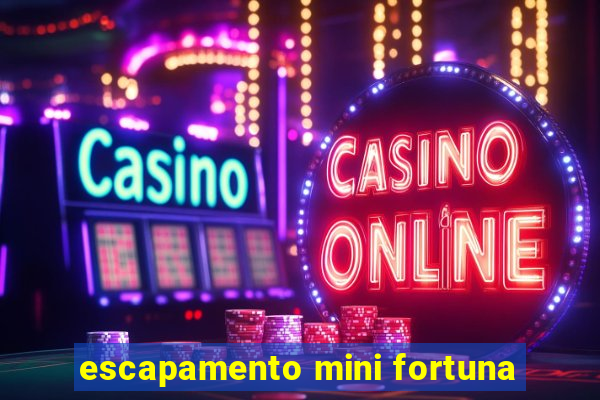 escapamento mini fortuna