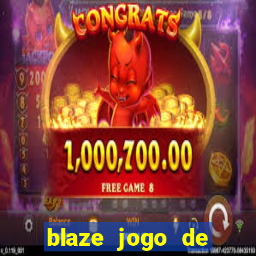 blaze jogo de apostas é confiável