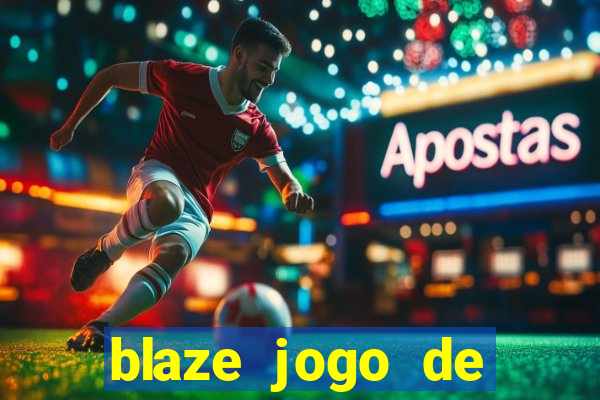 blaze jogo de apostas é confiável