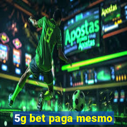 5g bet paga mesmo