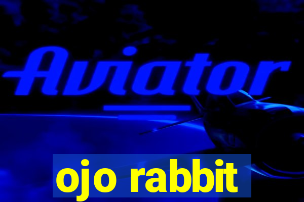 ojo rabbit