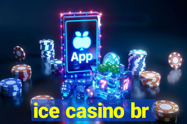 ice casino br