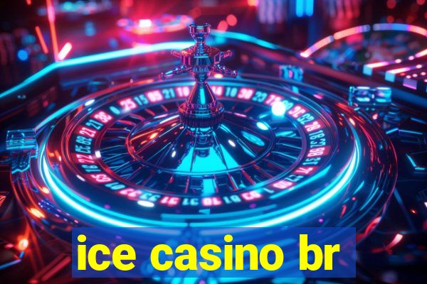 ice casino br