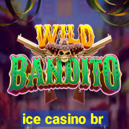 ice casino br