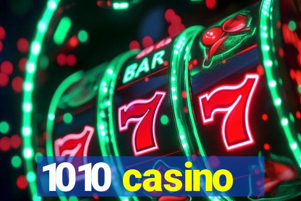 1010 casino