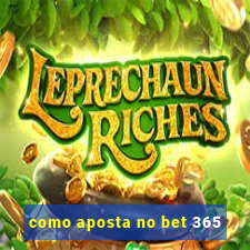 como aposta no bet 365