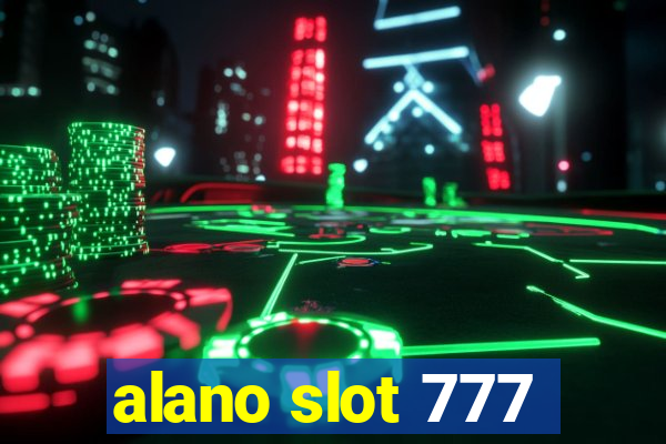 alano slot 777