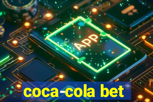 coca-cola bet