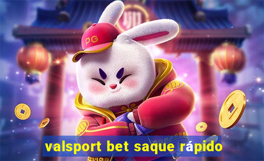 valsport bet saque rápido