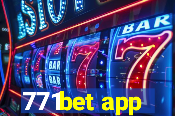 771bet app