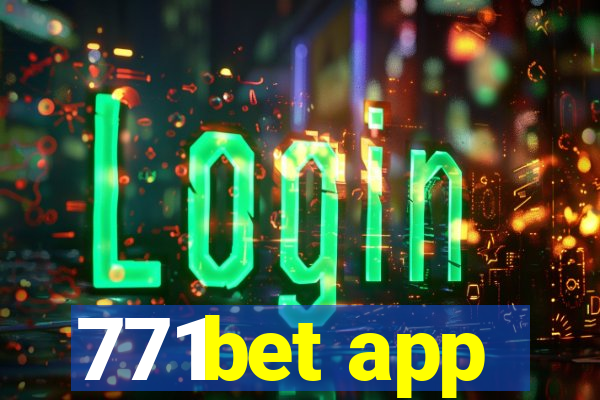 771bet app