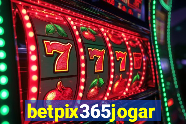 betpix365jogar