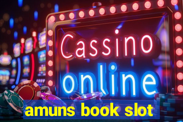 amuns book slot