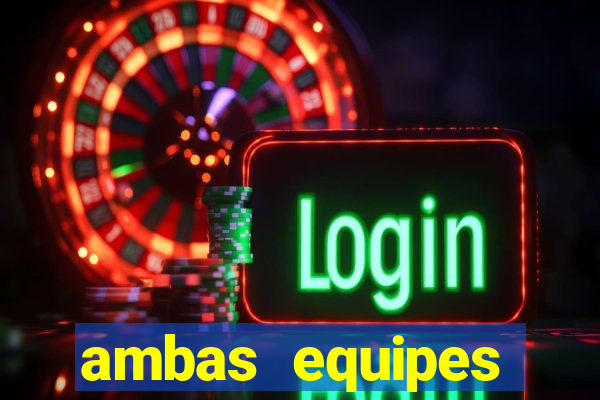 ambas equipes marcam ou mais de 2.5