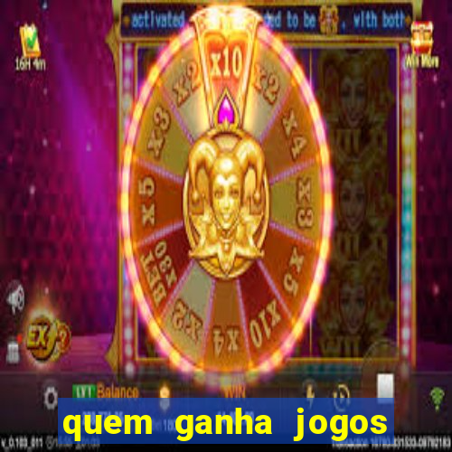 quem ganha jogos de hoje