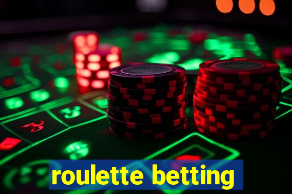 roulette betting