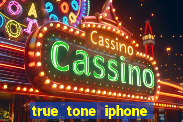 true tone iphone economiza energia